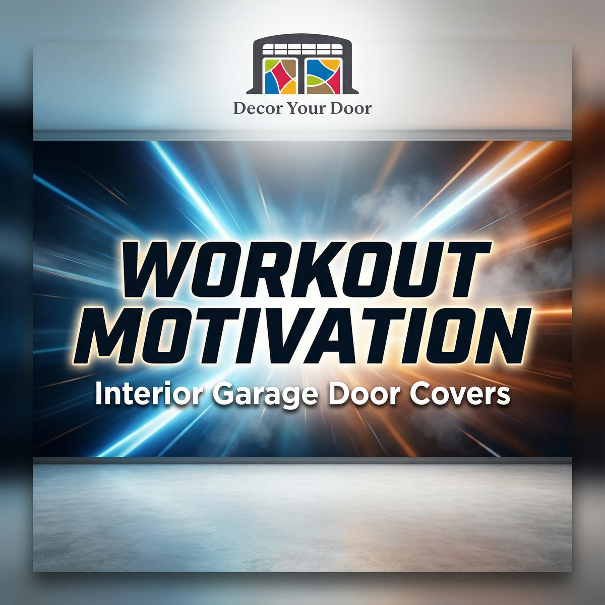 Gym Motivation - Interior Garage Door Covers