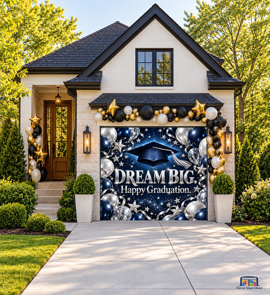 Dream Big Graduation Garage Door Cover — one-car front house view