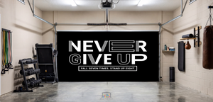Never Give Up Drive - Motivation Garage Door Cover