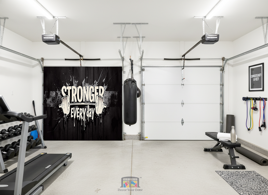 Stronger Every Day – Motivation Interior Garage Door Cover