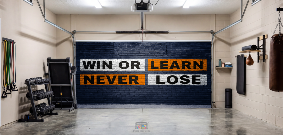Win or Learn Wall – Motivation Garage Door Cover