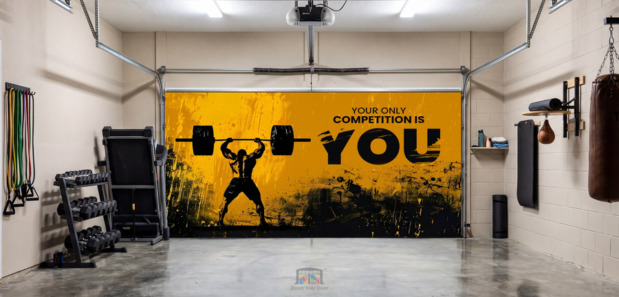 Your Only Competition Is You – Gym Motivation Interior Garage Door Cover