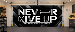 “Never Give Up” – motivationsovertræk til garageport