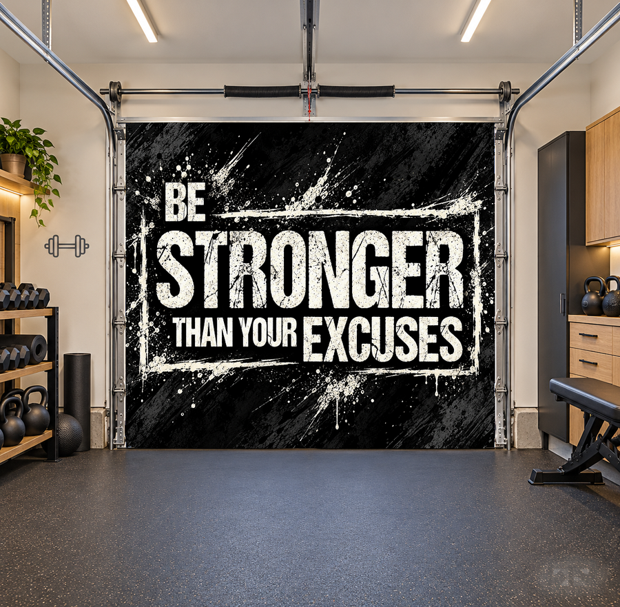 Stronger Than Excuses interior garage door cover — one car front