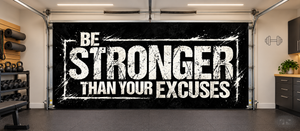 “Stronger Than Excuses” – motivationsovertræk til garageport