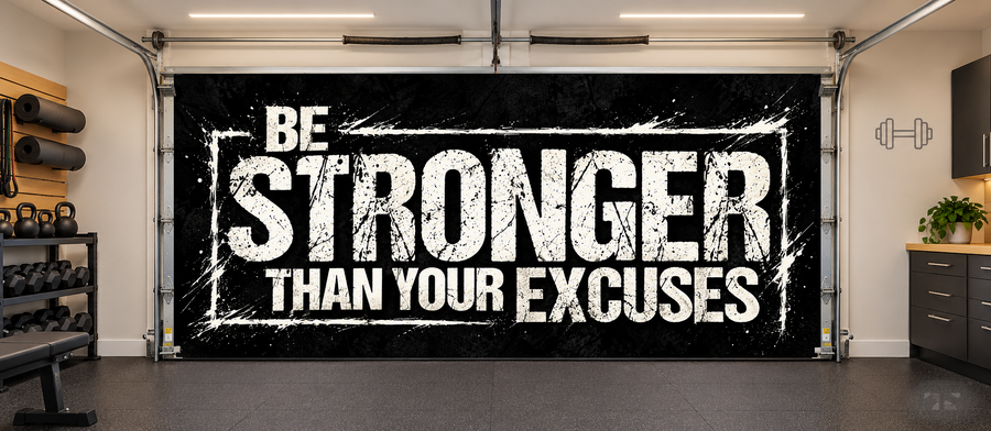 Stronger Than Excuses interior garage door cover — two car front