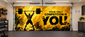 Your Only Competition Is You — Interior Garage Door Cover